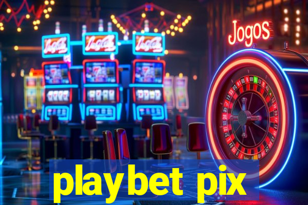 playbet pix